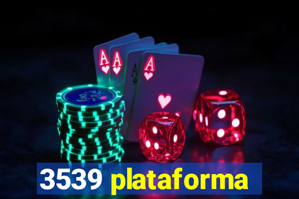 3539 plataforma