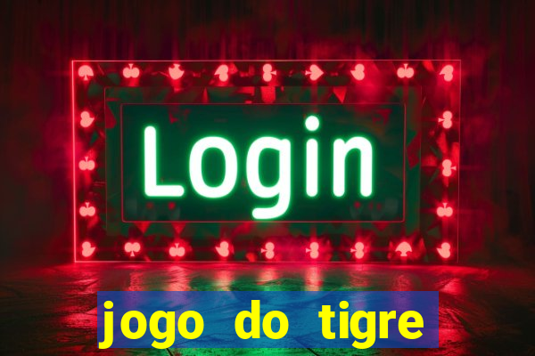 jogo do tigre minimo 5 reais