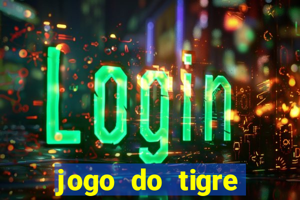 jogo do tigre minimo 5 reais