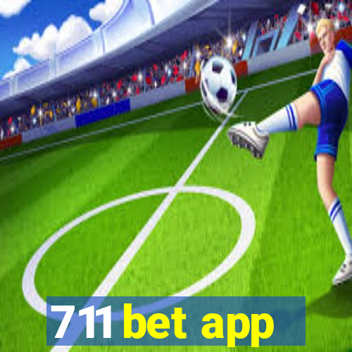 711 bet app