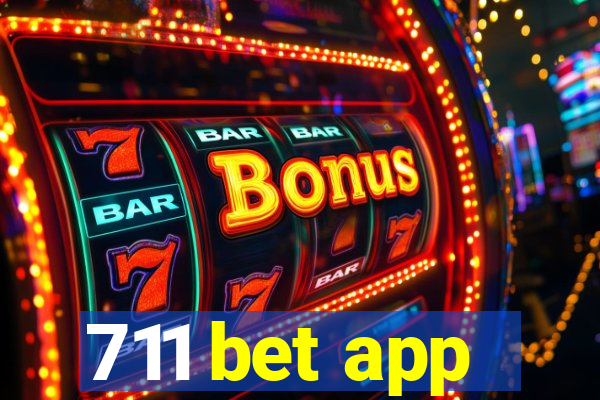 711 bet app