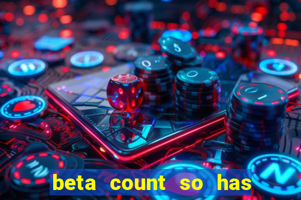 beta count so has changed pt br