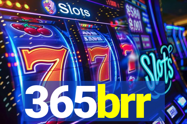 365brr