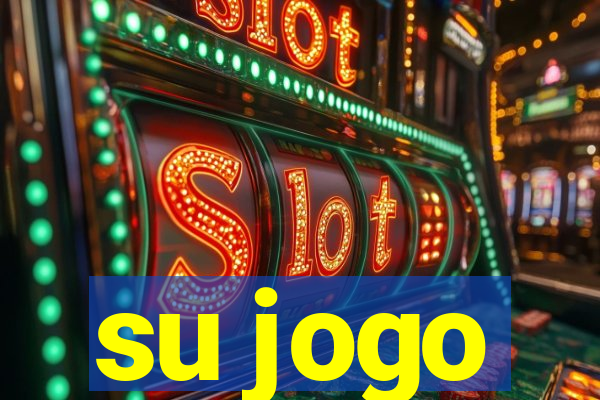 su jogo