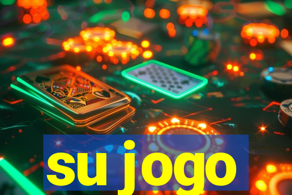 su jogo