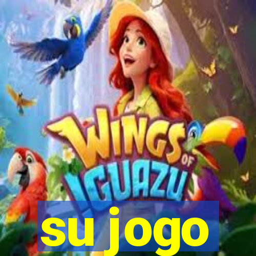 su jogo