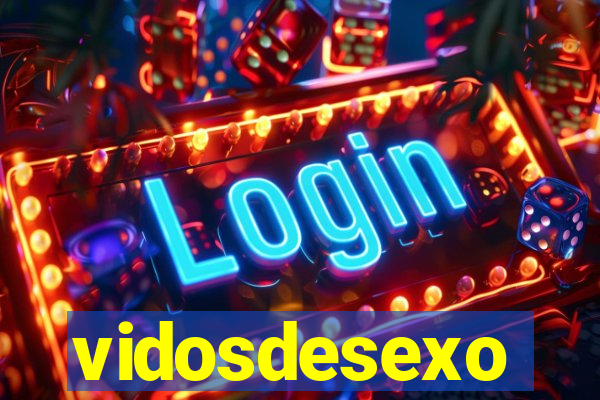 vidosdesexo