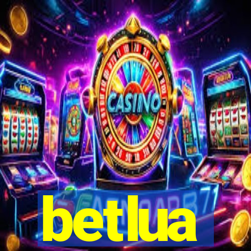 betlua