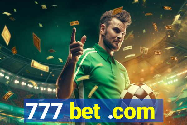 777 bet .com