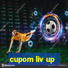 cupom liv up