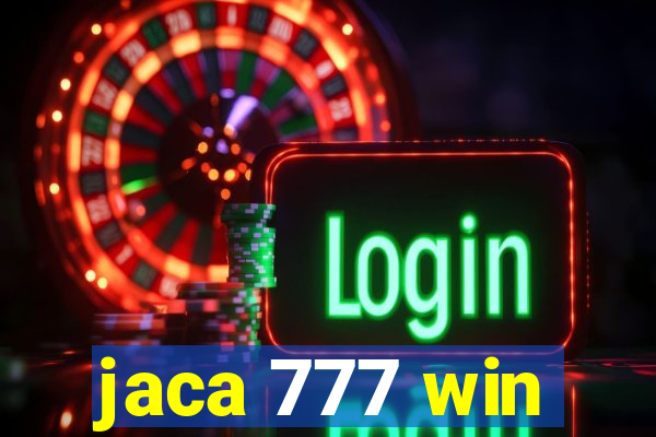 jaca 777 win