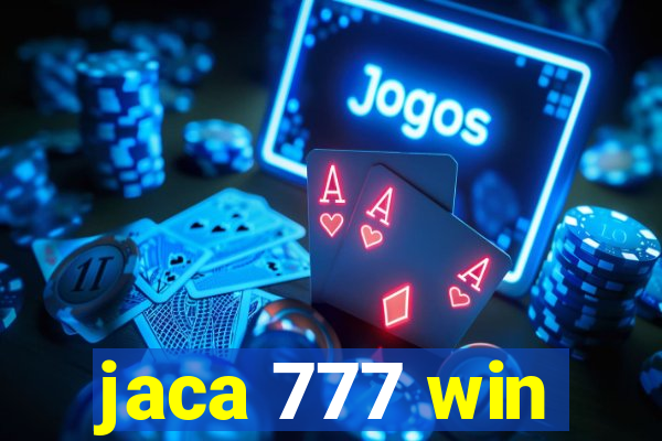 jaca 777 win