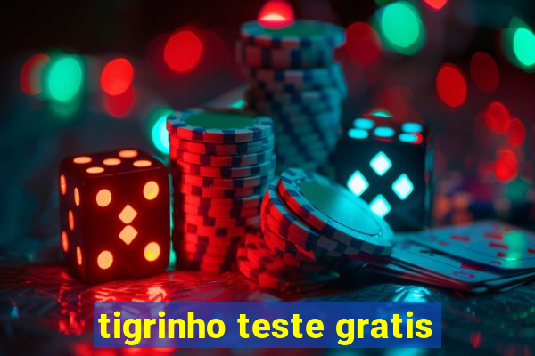 tigrinho teste gratis