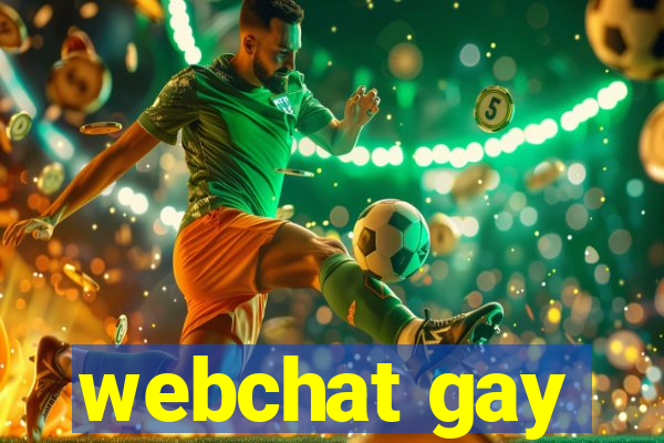 webchat gay