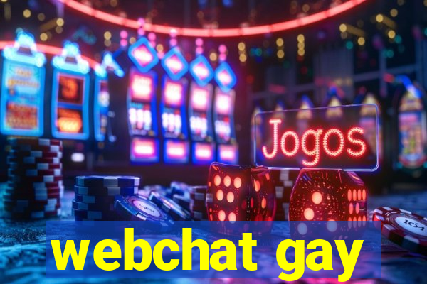 webchat gay