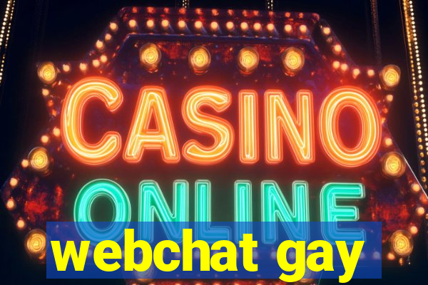 webchat gay