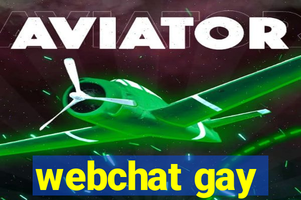 webchat gay