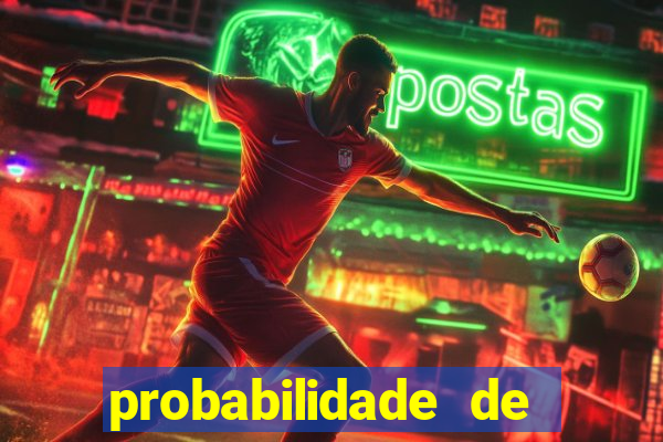 probabilidade de jogos de futebol