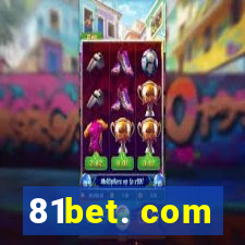 81bet. com