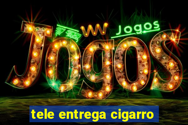 tele entrega cigarro