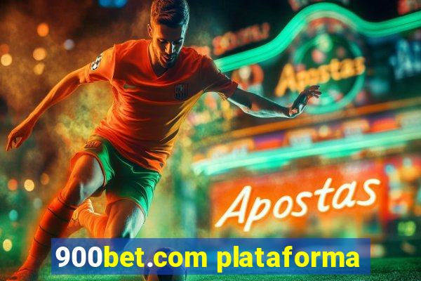 900bet.com plataforma