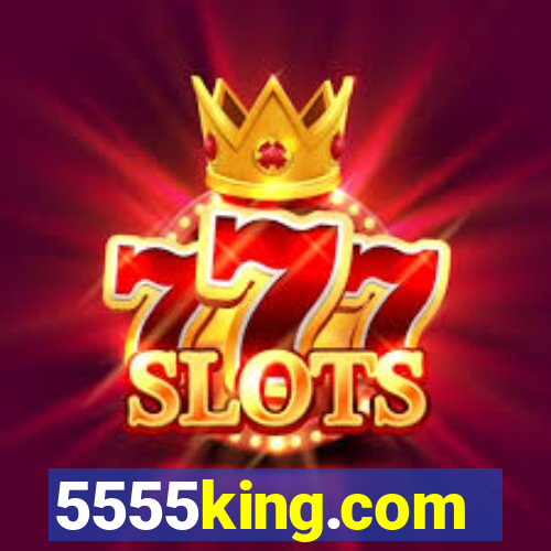 5555king.com