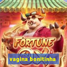 vagina bonitinha