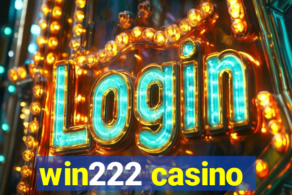 win222 casino