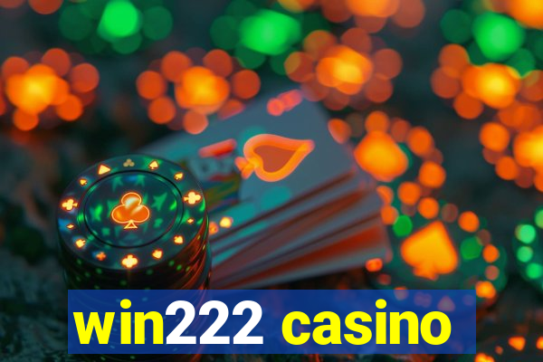 win222 casino