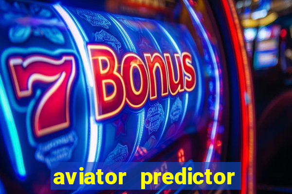 aviator predictor v4.0 apk download