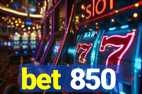 bet 850