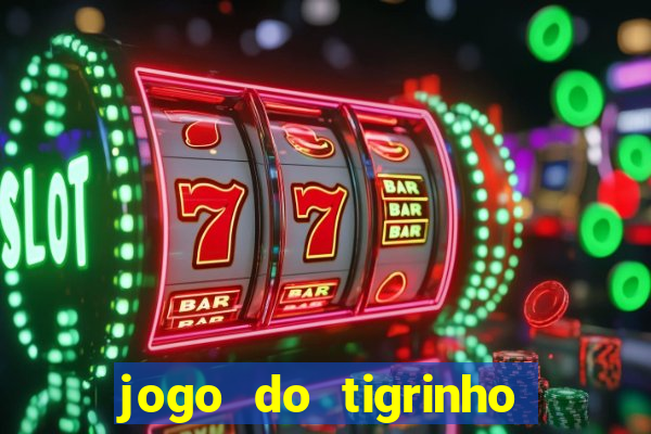 jogo do tigrinho aposta 5 reais