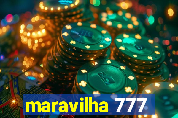 maravilha 777