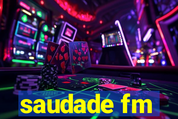 saudade fm