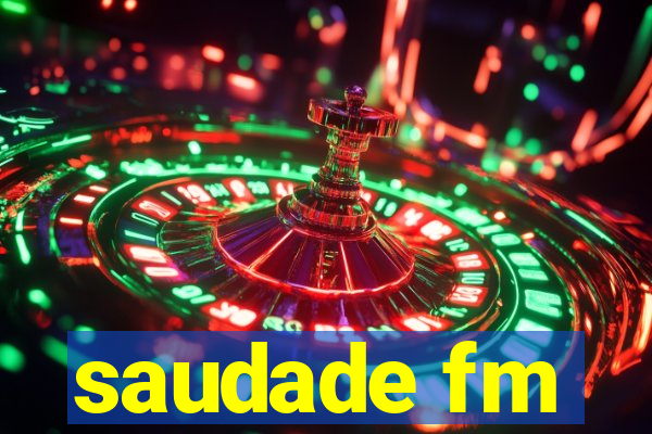 saudade fm