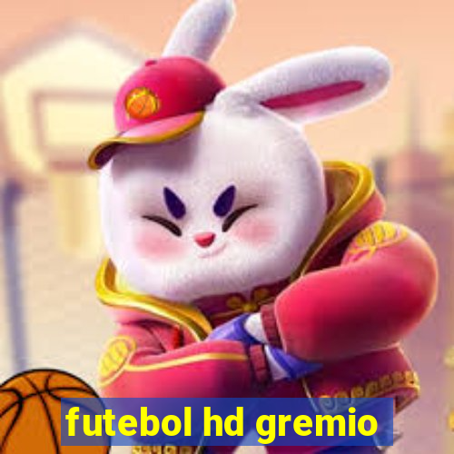 futebol hd gremio