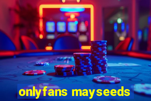 onlyfans mayseeds