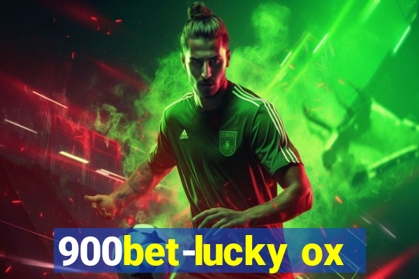 900bet-lucky ox