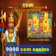 9000 com casino