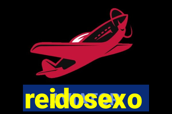 reidosexo