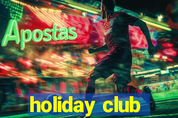 holiday club