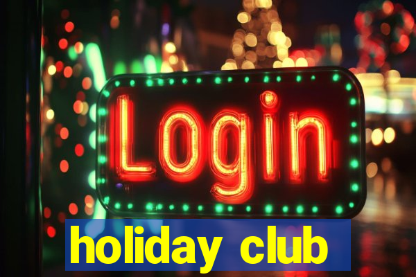 holiday club