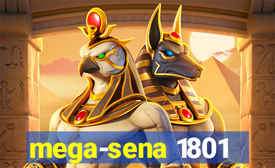 mega-sena 1801