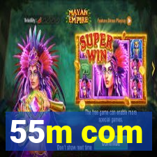 55m com