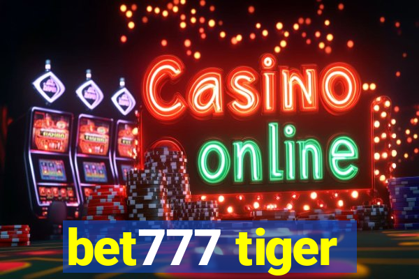 bet777 tiger