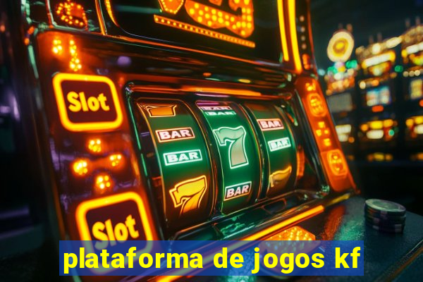 plataforma de jogos kf