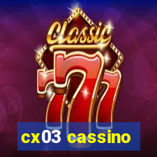 cx03 cassino