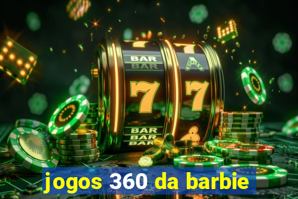 jogos 360 da barbie