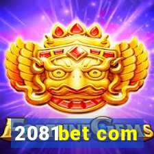 2081bet com