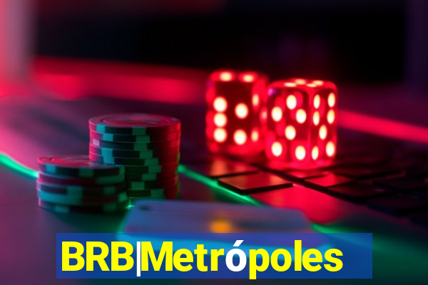 BRB|Metrópoles